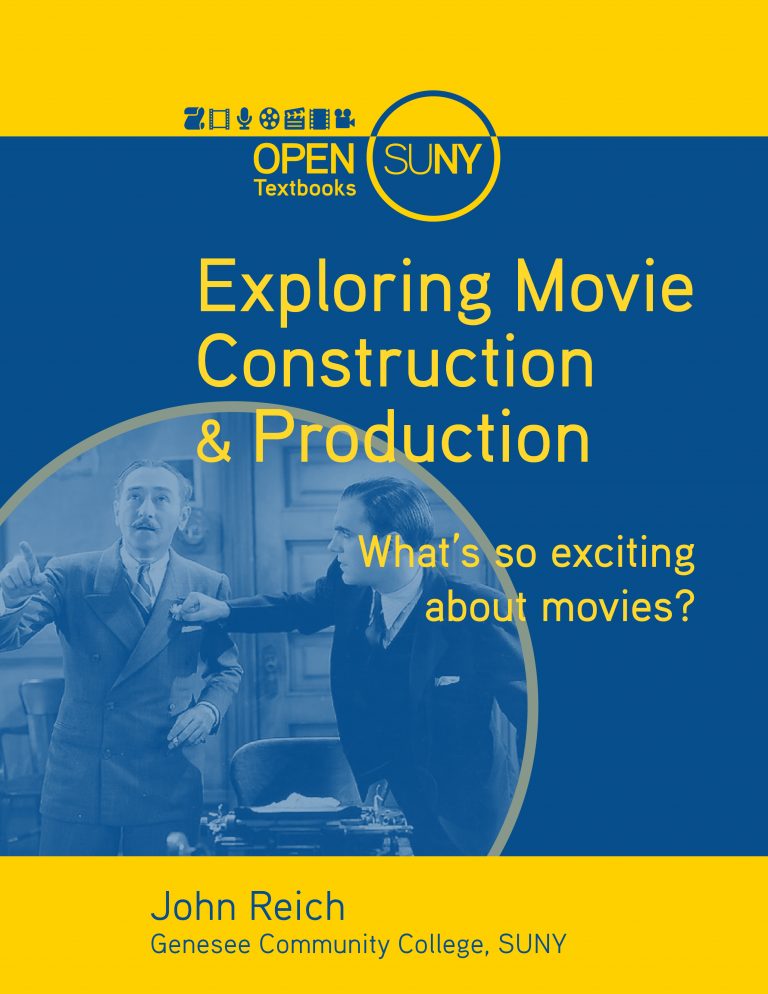 Exploring Movie Construction And Production – Open Textbook