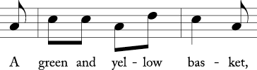 Second melody line of "A tisket, a tasket"