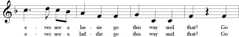 3/4 Time Signature. F Major. Second four measures of "Did You Ever See a Lassie?" Melody descends scaleswise to a few descending leaps.