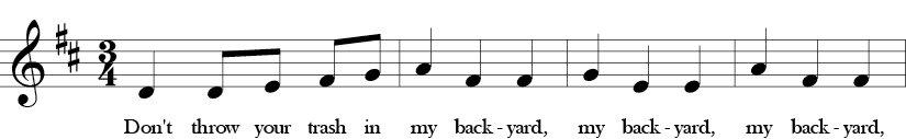 D Major. 3/4 Time Signature. First four measures of song Don't Throw Your Trash.