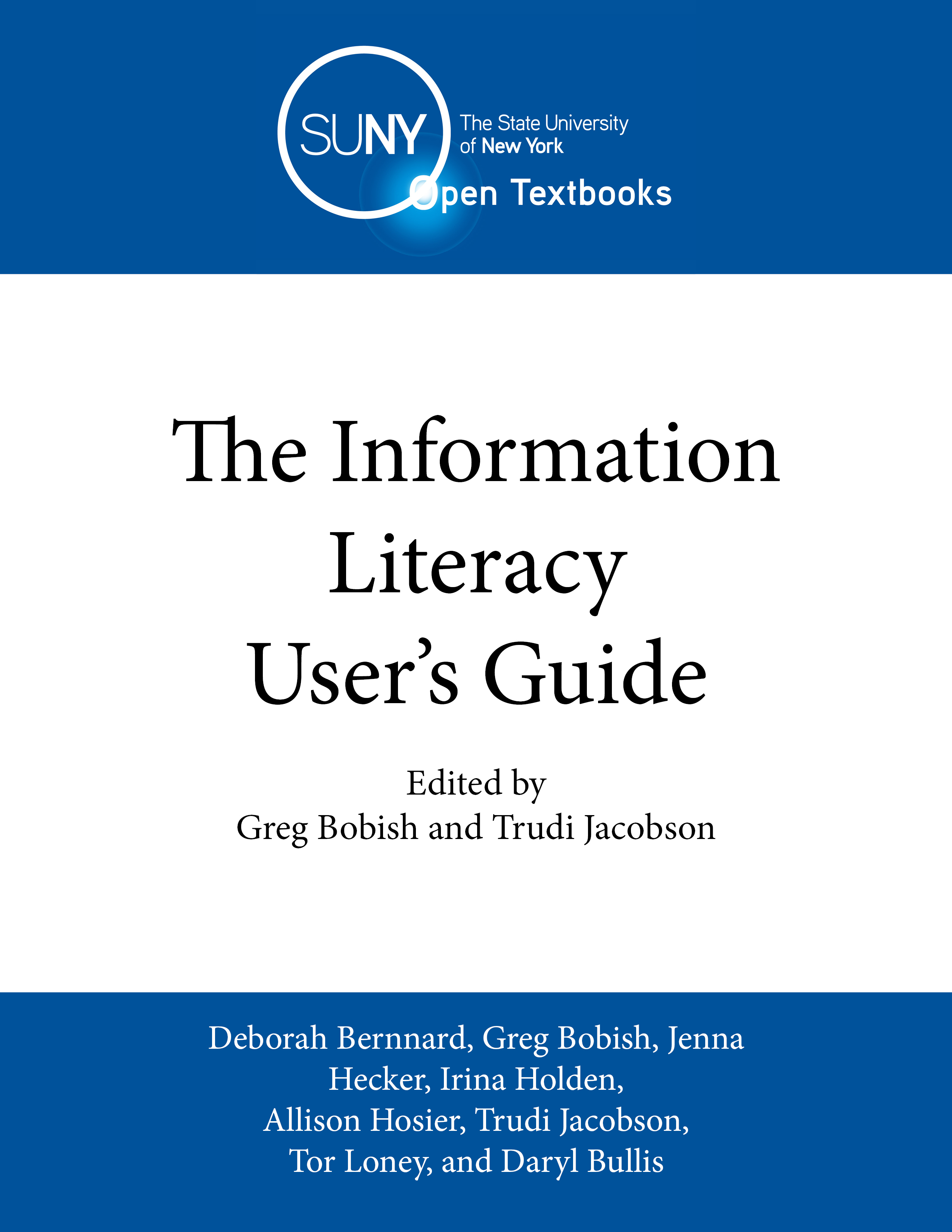 Cover image for The Information Literacy User’s Guide: An Open, Online Textbook