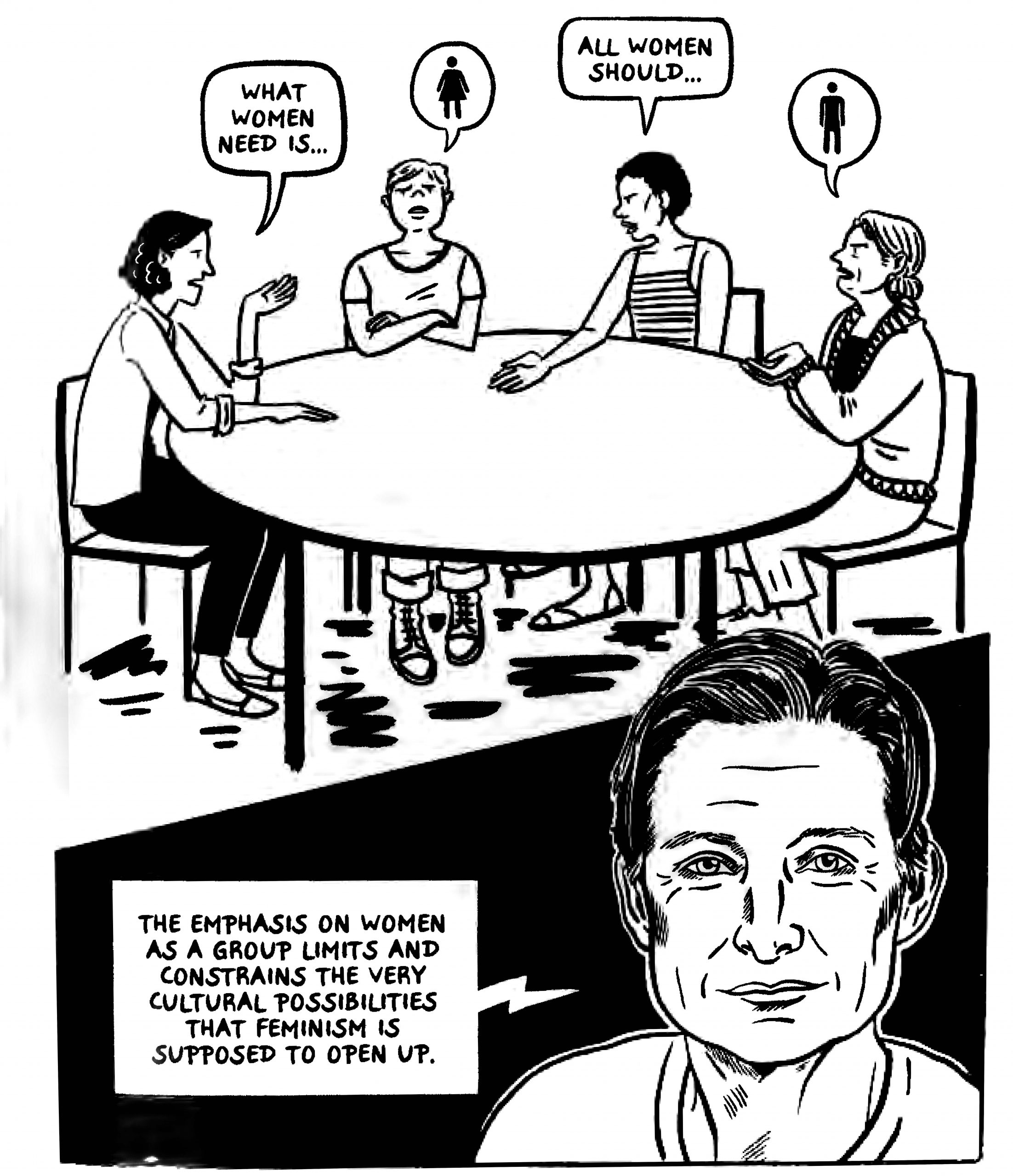 A graphic of a woman in front of a table of women discussing feminism, saying "The emphasis on women as a group limits and constrains the very cultural possibilities that feminism is supposed to open up."