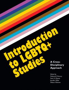 Introduction to LGBTQ+ Studies: A Cross-Disciplinary Approach book cover